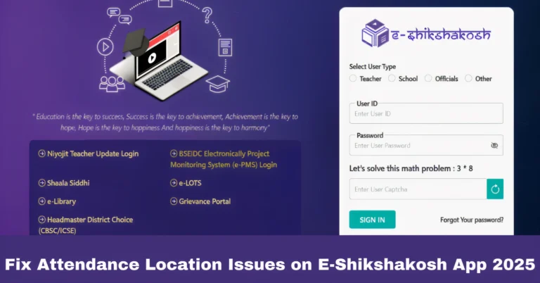 Fix Attendance Location Issues on E-Shikshakosh App 2025